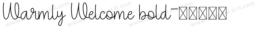 Warmly Welcome bold字体转换